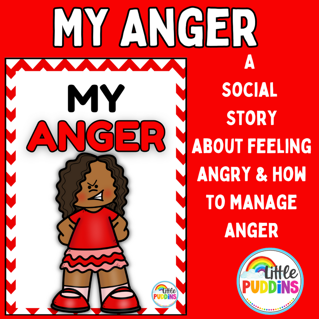 My Anger / Feeling Angry  Social Story